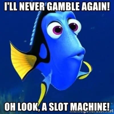 10 Funny Gambling Memes That Are Sure to Make You Laugh.